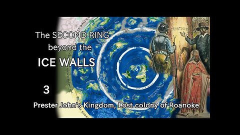 The 2nd Ring Beyond the Ice Walls (PART 3): Lost Colony of Roanoke & The Land of Giants
