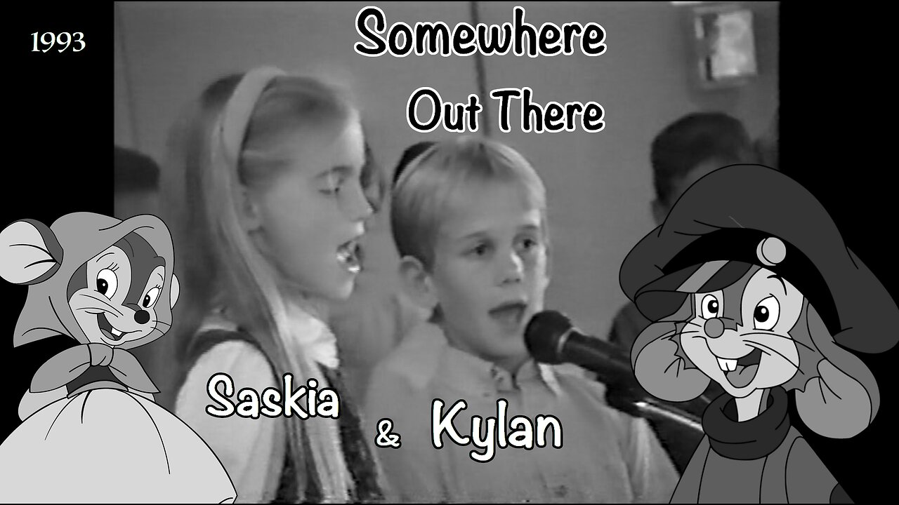 Somewhere Out There - Saskia & Kylan (1993)