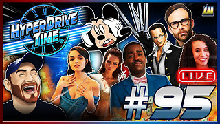 Doctor Who Confirmed DEAD, Disney Breaks Record Losses, SBI Confess, it's HyperDrive Time E93!