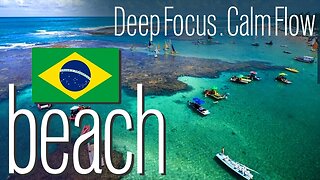 Music Mode - 4K Beaches of Brazil - To RELAX AND STUDY