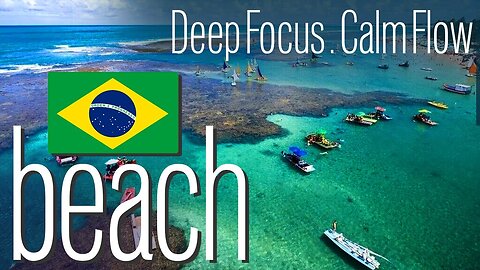 Music Mode - 4K Beaches of Brazil - To RELAX AND STUDY