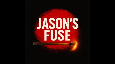 Welcome to Jason’s Fuse. Your Mind Is the First Battlefield