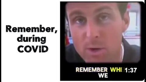 Remember, during COVID