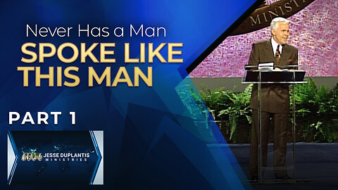 Never Has a Man Spoke Like This Man, Part 1