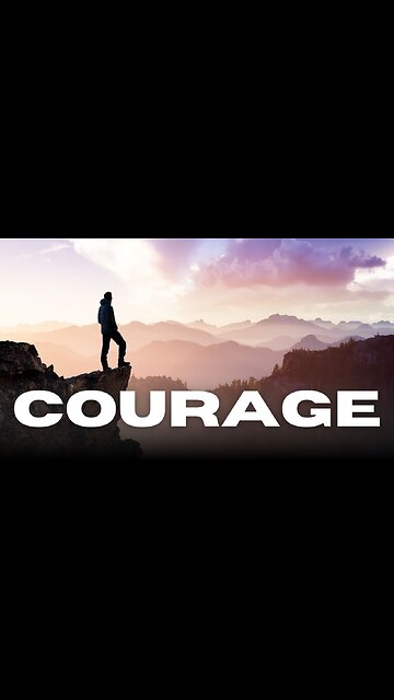 Courage