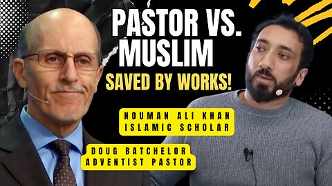 Islam vs. Christianity | Pastor Doug Batchelor takes on Nouman Ali Khan Islamic Scholar