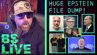 BS Live!: HUGE Epstein File Dump + Bill Gates Humiliated, Clinton Implicated Further, MUCH More!