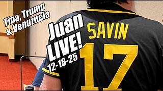 Juan O'Savin LIVE. Trump, Tina & Venuzuela. B2T Show, Dec 18, 2025