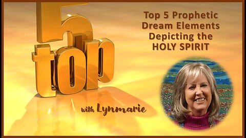 Top 5 Prophetic Dream Elements Depicting the HOLY SPIRIT