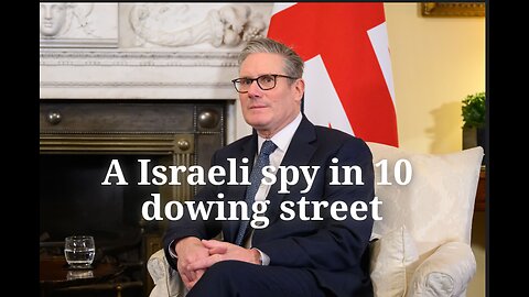 why Keir stammer is still spying for Israel in Gaza BBC documentary on Gaza reality of propaganda