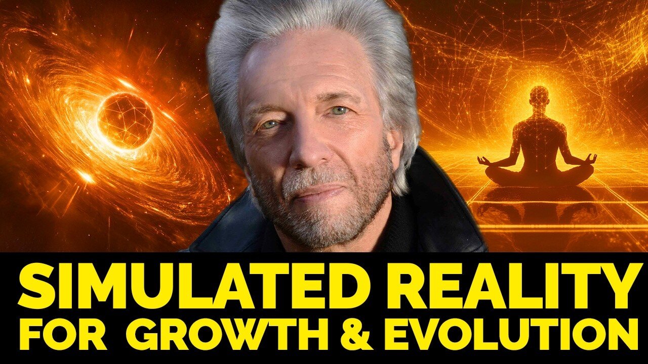 Are We Living In A Simulated Reality To Grow and Evolve? | Gregg Braden