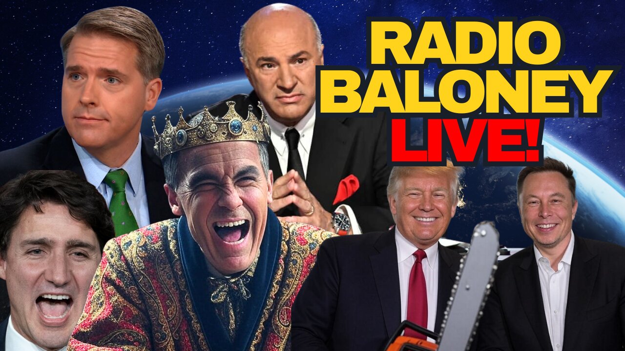 Radio Baloney Live! Mark Carney Gibberish, Trudeau Memes, Insane German Speech Laws, DOGE, Poilievre