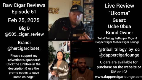 Raw Cigar Reviews (Episode 61) - Uche Obua of Tribal Trilogy