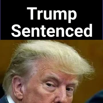 Trump Sentenced