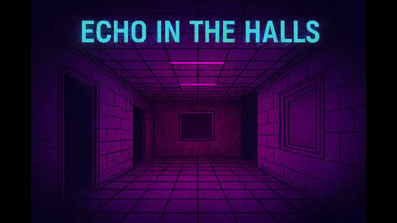Echo in the Halls