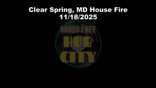 National Pike House Fire near Clear Spring 11/18/2024 - Dispatch and Tac Audio