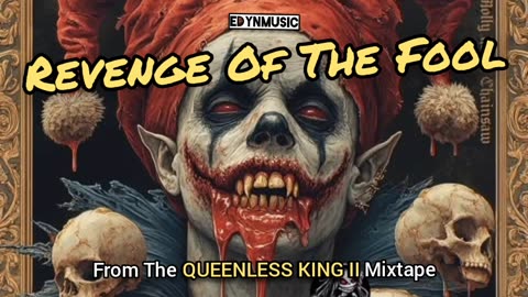 Revenge Of The Fool | (Song 5 of the QUEENLESS KING II Mixtape)