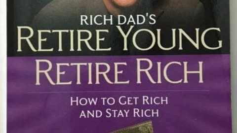 Rich Dad's Retire Young Retire Rich by Robert Kiyosaki | Summary