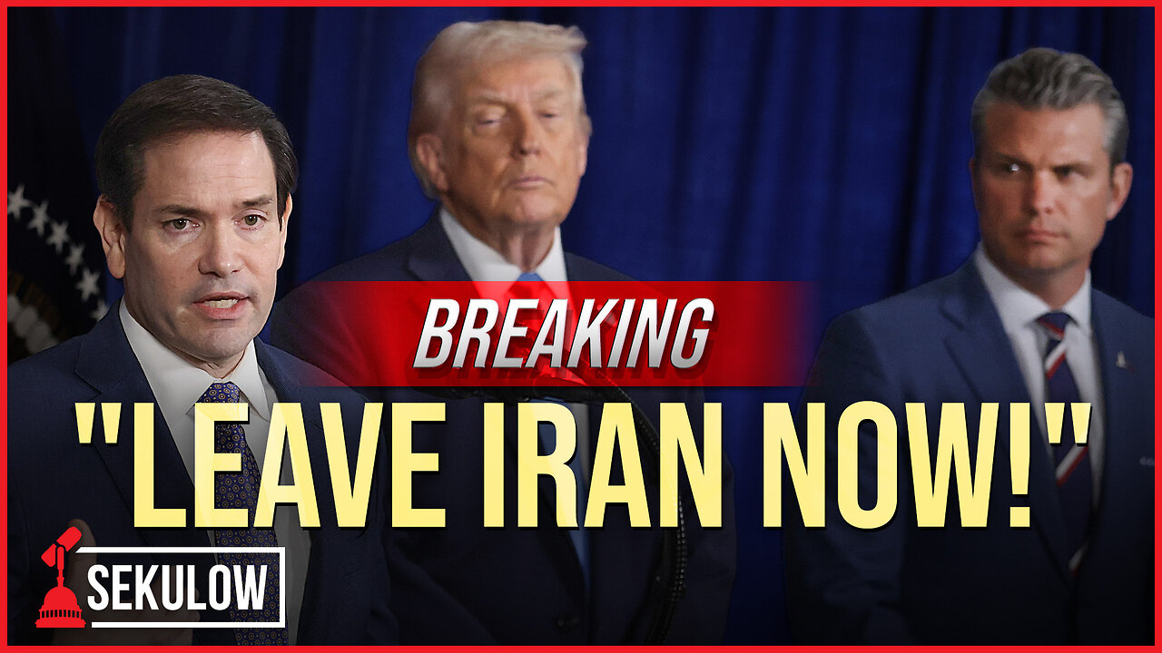 BREAKING: "Leave Iran Now!"