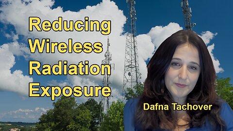 Practical Advice for Reducing Exposure to Wireless Radiation