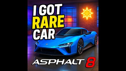 I Got Rare Car In Asphalt 8