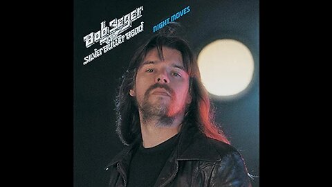 Bob Segar & The Silver Bullet Band - Night Moves