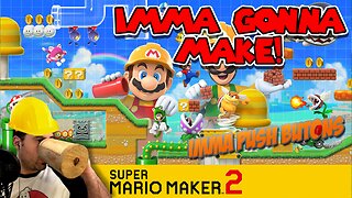 Friday Fellowship: IMMA GONNA MAKE! - Feat. Mario Maker 2