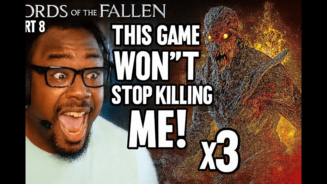 Dark Souls Veteran Tries Lords of the Fallen... (Part 8) | This Game Won’t Stop Killing Me