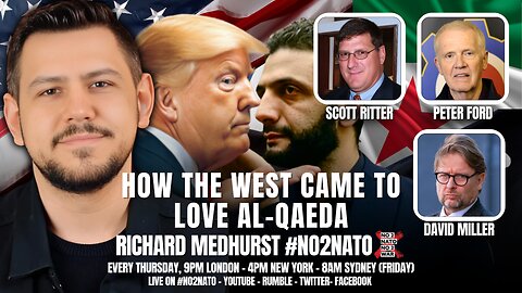 No2Nato Ep 28: HOW THE WEST CAME TO LOVE AL-QAEDA