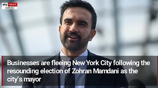 Businesses fleeing NYC in droves following Zohran Mamdani’s election win ~ Sky News Australia