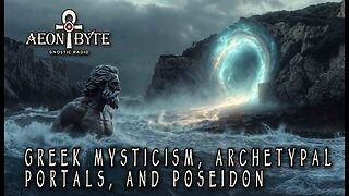 Greek Mysticism, Archetypal Portals, and Poseidon