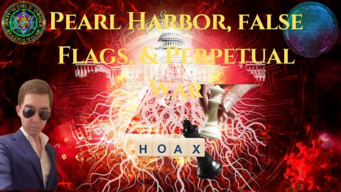 True Story behind Pearl Harbor: False Flags, American Imperialism, & Power Elites