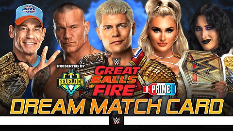 WWE Great Balls of Fire 2025 - Dream Match Card | Bevelock