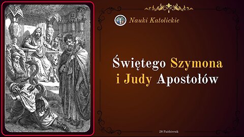 Zginęli, ale poganie padli na kolana - św. Szymon i Juda (28 października)
