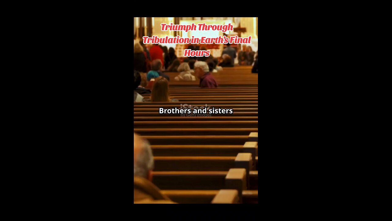 Triumph Through Tribulation in Earth's Final Hours