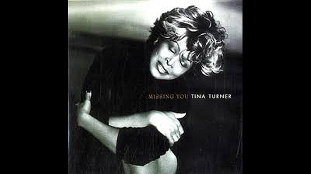 Tina Turner - Missing You