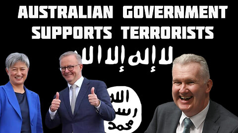 Australia's Government Supports ISIS Terrorists