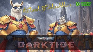 DARKTIDE - Warhammer 40k w/ Nubes Bloobs and AoA
