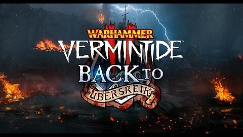 Warhammer: Vermintide 2 - Back to Ubersreik Kampania Ubersreik