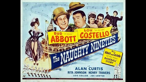 "The Naughty Nineties" - 1945