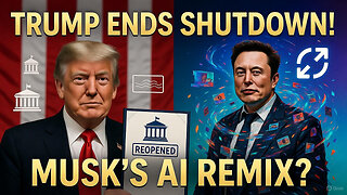 Trump Signs Shutdown End, Musk's Grok Remix Magic!| November 13 2025 | Day 297 of 1260