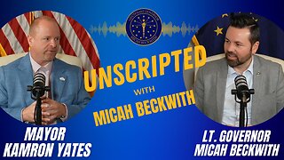 Mayor Kamron Yates | Unscripted w/ Micah Beckwith #24