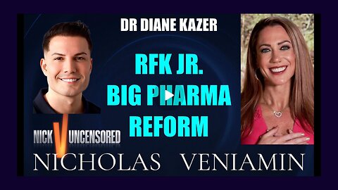 Dr Diane Kazer Discusses RFK Jr Big Pharma Reform with Nicholas Veniamin