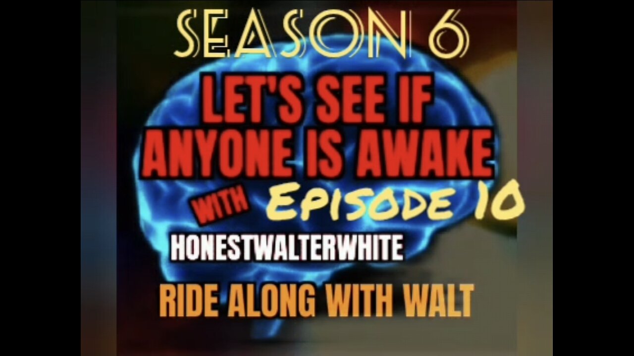RIDE ALONG WITH WALT - LET'S SEE IF ANYONE IS AWARE, Season 6 Episode 10 with HonestWalterWhite