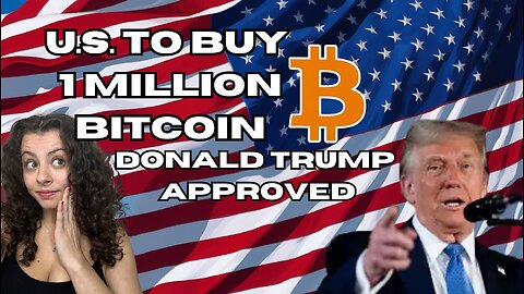 Will The Government Buy 1 Million Bitcoin in 2025? 
