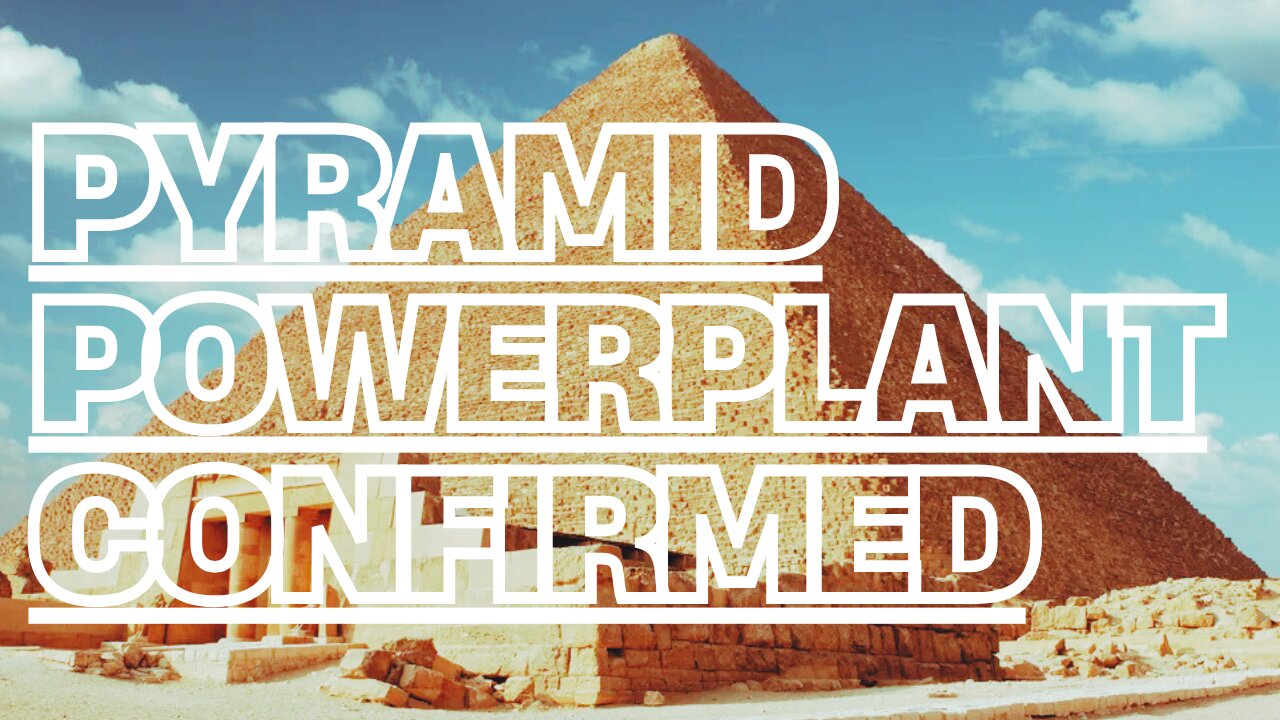 The Pyramid is a Power Plant: Confirmed | MKUSUAL