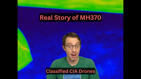 Classified CIA Operations - Real Story of MH370
