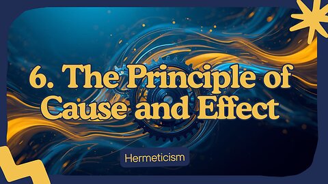 Hermeticism: Principle of Correspondence: 6 of 7