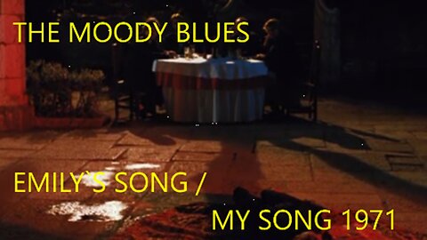 THE MOODY BLUES - EMILY`S MY SONG - VIDEO LAST DIVE DANCER
