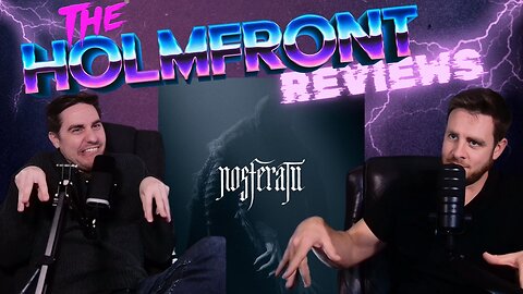 #21 | Nosferatu | The HolmFront Reviews